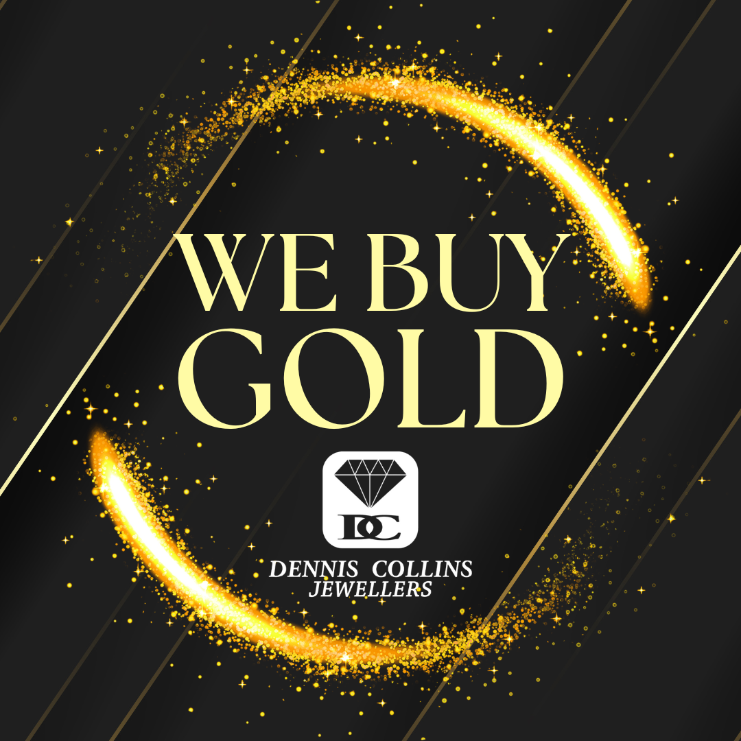 We Buy Gold – Dennis Collins Jewellers